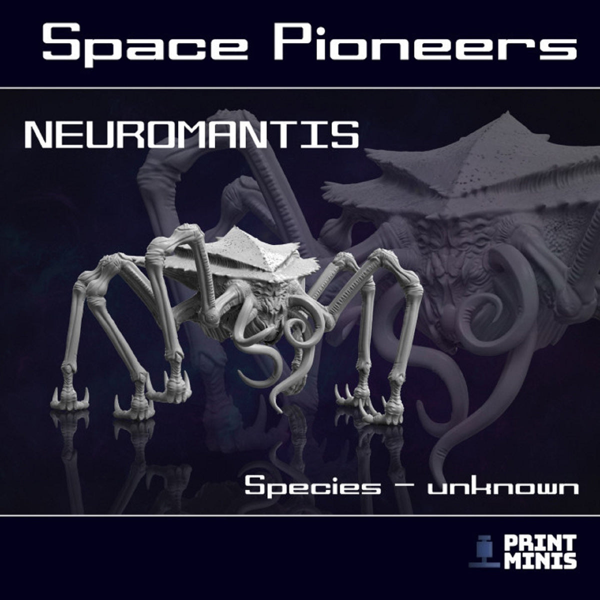 Neuromantis, Alien Species, DnD, Dungeons and Dragons Monster, Scifi Monster miniature, Space miniature, 28mm Scale by Print Minis