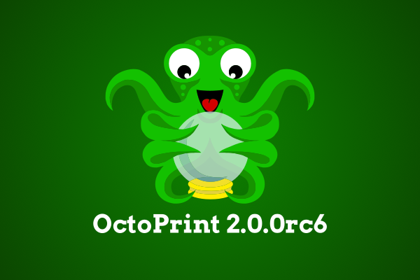 Official OctoPrint 2.0.0rc6 release artwork featuring the green octopus mascot.