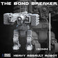 Dieselpunk Mech Miniature, The Bond Breaker, Heavy Assault Robot, Robot, Scifi, Cyberpunk, Mech, Dieselpunk Automata, Machine